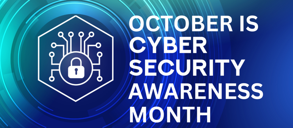 Cybersecurity month reinforces importance of good security practices ...