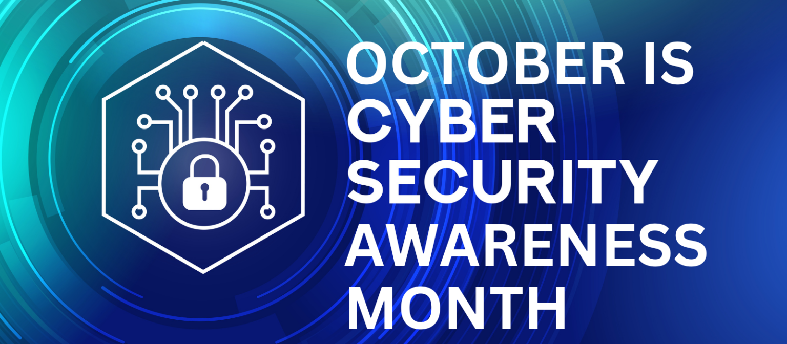 Cybersecurity month reinforces importance of good security practices